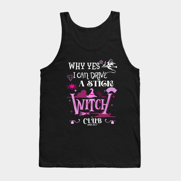 Why Yes, I can Drive A Stick Tank Top by Myartstor 